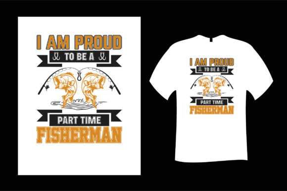 I Am Proud to Be a Fisherman T Shirt Graphics & Print Templates