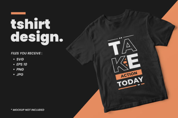 Take Action Today Quotes: Graphics & Print Templates
